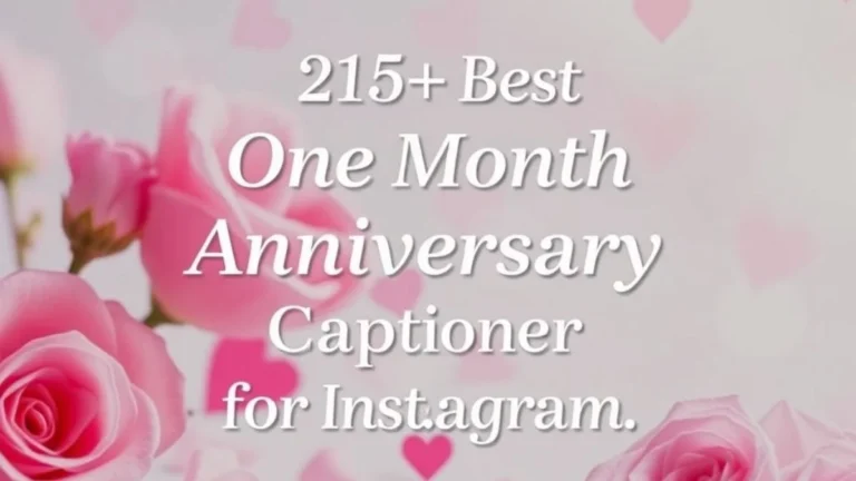 215-best-one-month-anniversary-captions-for-instagram
