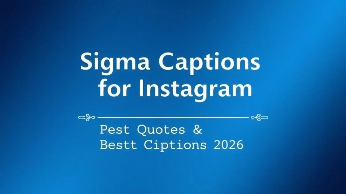 sigma-captions-for-instagram-best-quotes-and-captions-2026