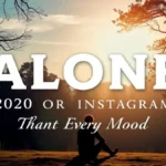 200+ Alone Captions for Instagram That Hit Every Mood